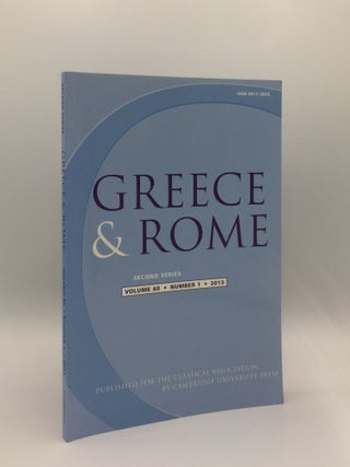 Item #136482 GREECE & ROME Second Series April 2013 Vol. 60 No. 1. IZZET V. TAYLOR J., SHORROCK R