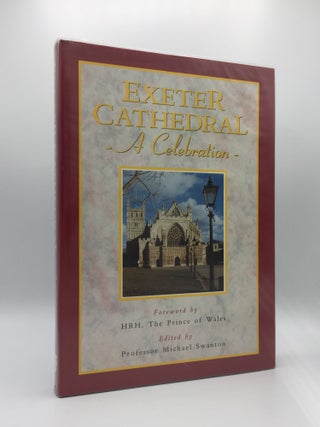 Item #136819 EXETER CATHEDRAL A Celebration. SWANTON Michael