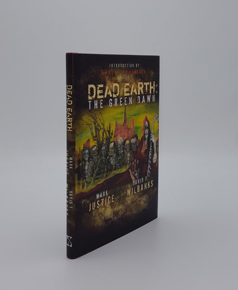Item #136850 DEAD EARTH The Green Dawn. WILBANKS David T. JUSTICE Mark.
