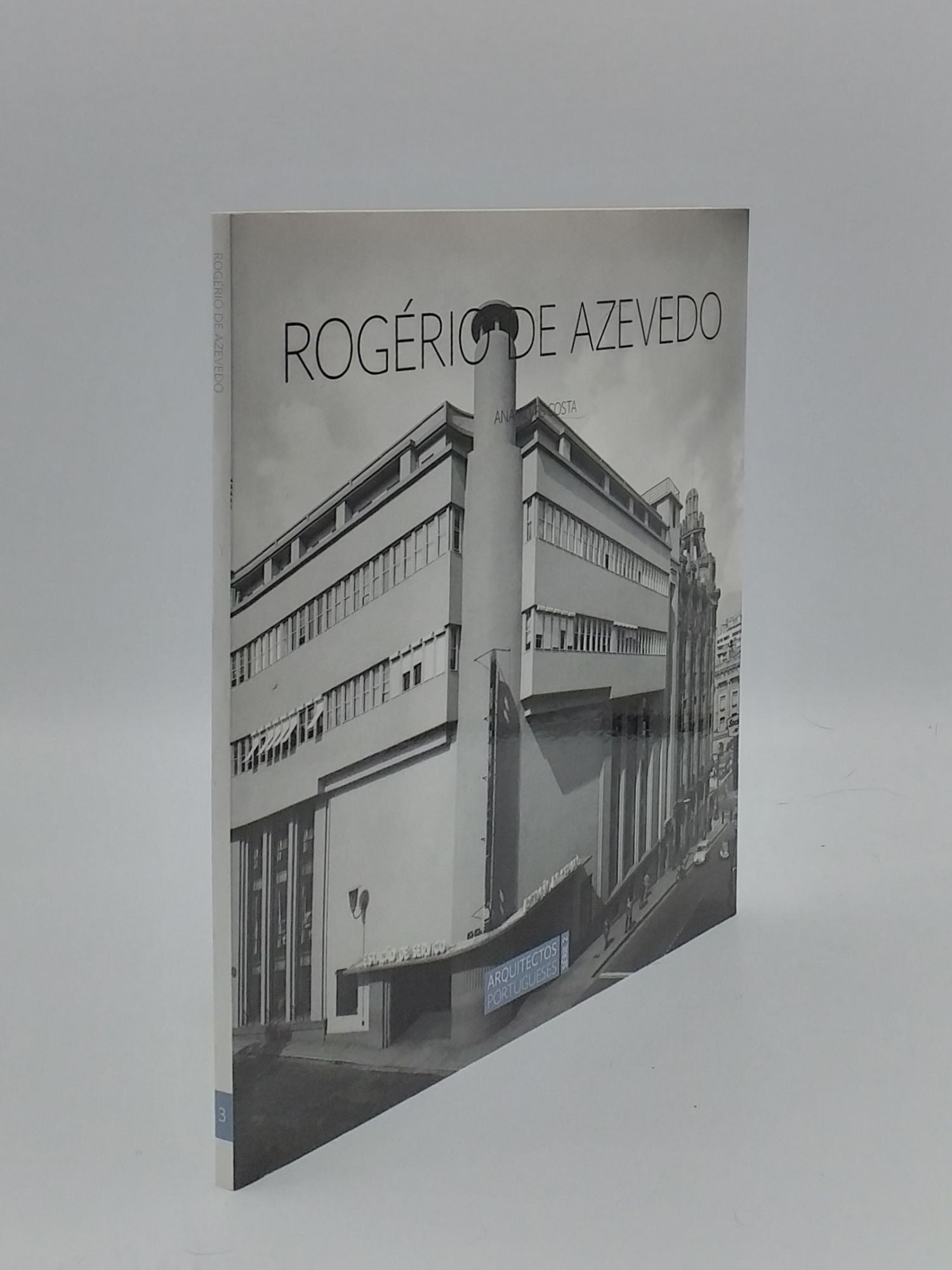 COSTA Ana Alves - Rogerio de Azevedo Arquitectos Portugueses Serie 2