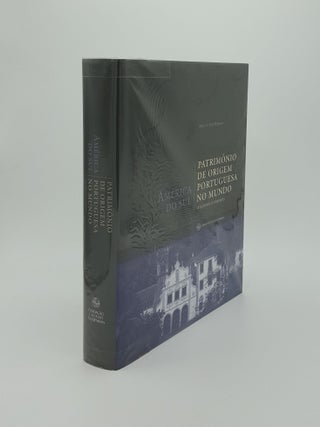 Item #137229 PATRIMÓNIO DE ORIGEM PORTUGUESA NO MUNDO Arquitectura e Urbanismo América do Sul....