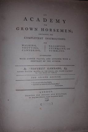 ANNALS OF HORSEMANSHIP Containing Accounts of Accidental Experiments and Experimental Accidents... [&] AN ACADEMY FOR GROWN HORSEMEN Containing the Completest Instructions for Walking Trotting Cantering Galloping Stumbling and Tumbling...