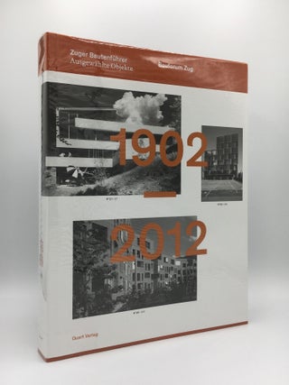 Item #137446 ZUGER BAUTENFUHRER 1902-2012 Ausgwahlte Objekte. SIDLER Pius BECKEL Inge, FREY...