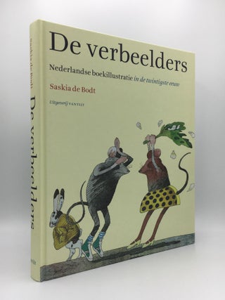 Item #137457 DE VERBEELDERS Nederlandse Illustratie in de Twintigste Eeuw. DE BODT Saskia