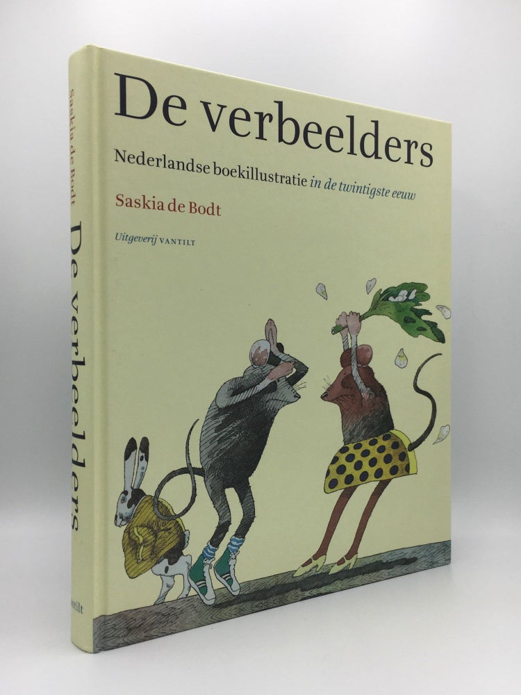 Item #137457 DE VERBEELDERS Nederlandse Illustratie in de Twintigste Eeuw. DE BODT Saskia.