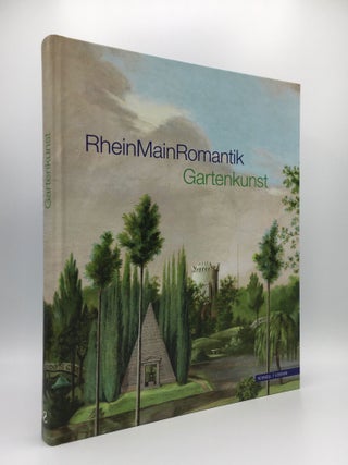 Item #137514 RHEIMAINROMANTIK GARTENKUNST. VERWALTUNG DER STAATLICHEN SCHLOSSER UND GARTEN HESSEN