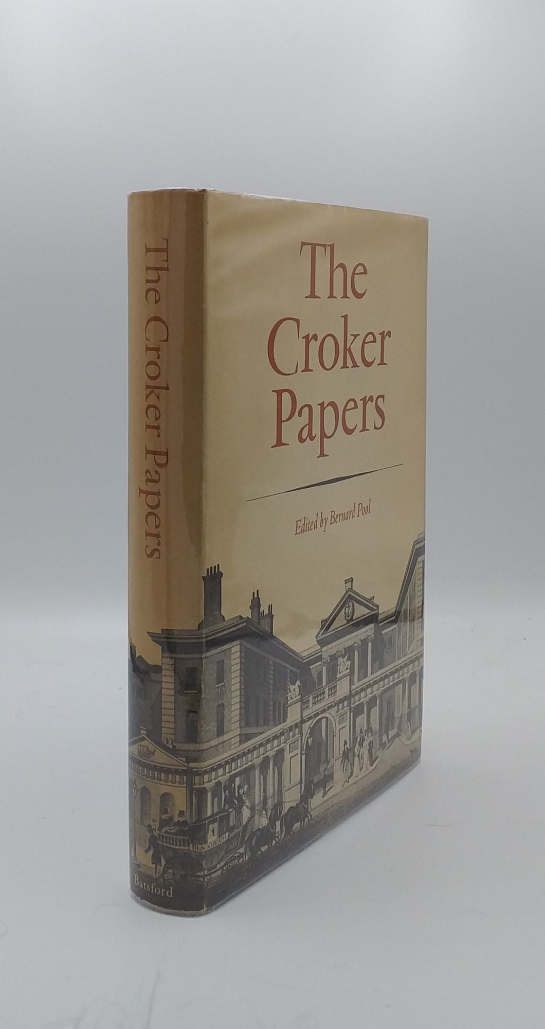 POOL Bernard - The Croker Papers 1808-1857