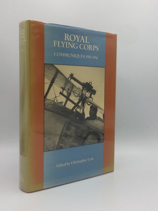 Item #137911 ROYAL AIR FORCE COMMUNIQUES 1915 - 1916. COLE Christopher