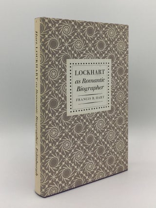 Item #137944 LOCKHART As Romantic Biographer. HART Francis R