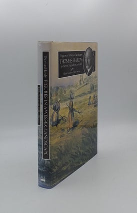 Item #138170 FIGURES IN A WESSEX LANDSCAPE Thomas Hardy's Picture of English Country Life. BROWN...