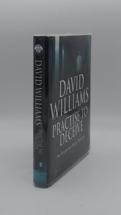 Item #138601 PRACTISE TO DECEIVE. WILLIAMS David