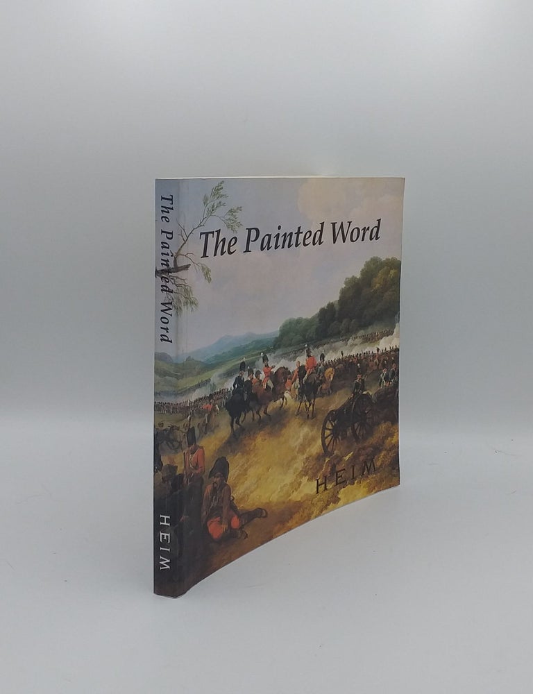 Item #139098 PAINTED WORD British History Painting 1750-1830. CANNON-BROOKES Peter.