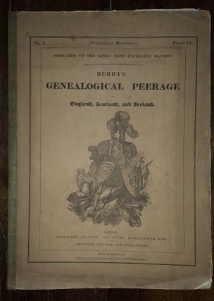 Item #139358 BERRY'S GENEALOGICAL PEERAGE Of England Scotland and Ireland Issue No. 1. BERRY William