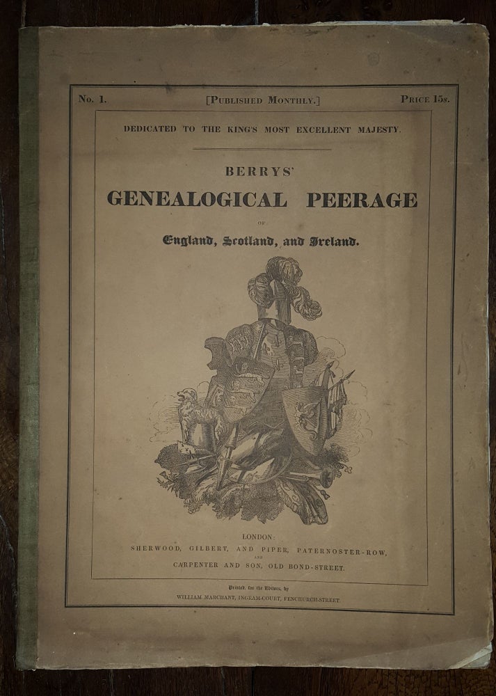 Item #139358 BERRY'S GENEALOGICAL PEERAGE Of England Scotland and Ireland Issue No. 1. BERRY William.