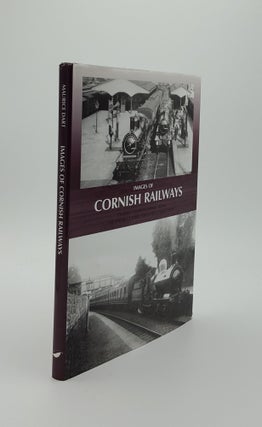 Item #139414 IMAGES OF CORNISH RAILWAYS Classic Photographs from the Maurice Dart Collection....