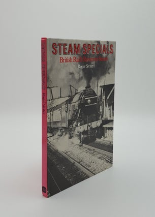 Item #139448 STEAM SPECIALS British Rail's Return to Steam. SIVITER Roger