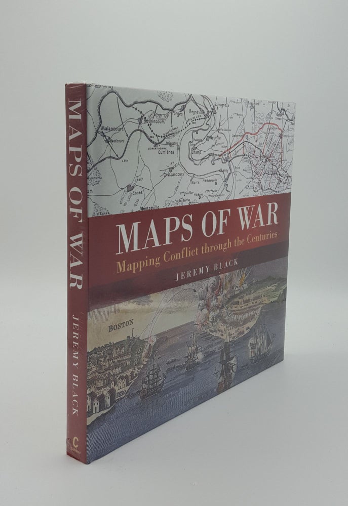 Item #139910 MAPS OF WAR Mapping Conflict Through The Centuries. BLACK Jeremy.