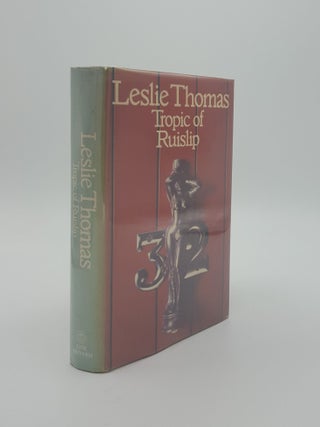Item #140413 THE TROPIC OF RUISLIP. THOMAS Leslie