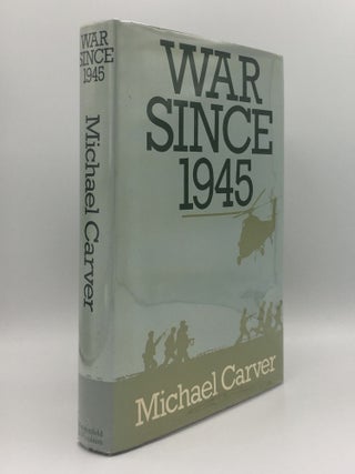 Item #140951 WAR SINCE 1945. CARVER Michael