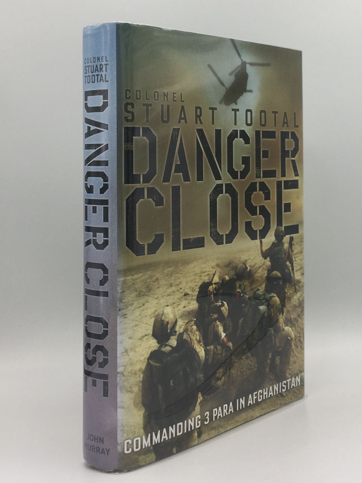 TOOTAL Colonel Stuart - Danger Close Commanding 3 Para in Afghnaistan