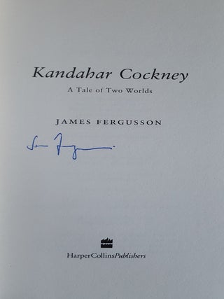 KANDAHAR COCKNEY A Tale of Two Worlds