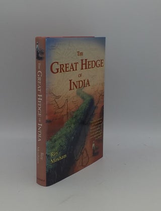 Item #141615 THE GREAT HEDGE OF INDIA. MOXHAM Roy
