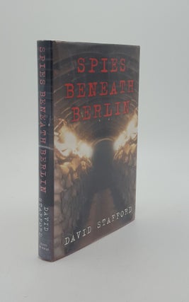 Item #141741 SPIES BENEATH BERLIN. STAFFORD David