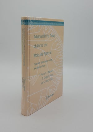 Item #141850 ADVANCES IN THE THEORY OF ATOMIC AND MOLECULAR SYSTEMS Dynamics, Spectroscopy,...