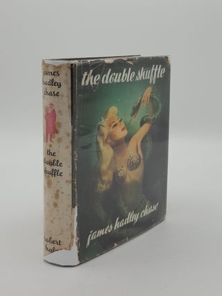 Item #141883 THE DOUBLE SHUFFLE. CHASE James Hadley