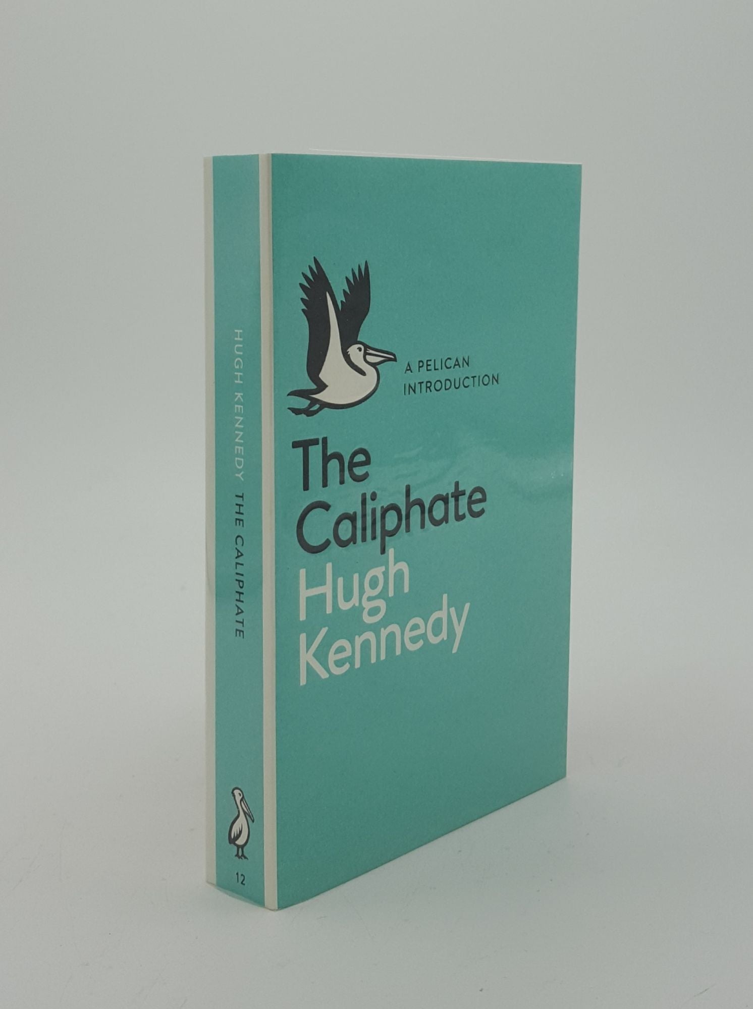 KENNEDY Hugh - The Caliphate