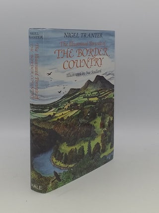 Item #142162 THE ILLUSTRATED PORTRAIT OF THE BORDER COUNTRY. TRANTER Nigel