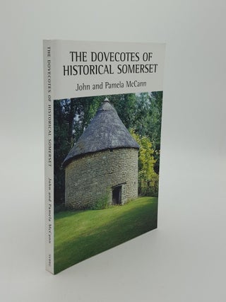 Item #142217 THE DOVECOTES OF HISTORICAL SOMERSET. McCANN Pamela McCANN John