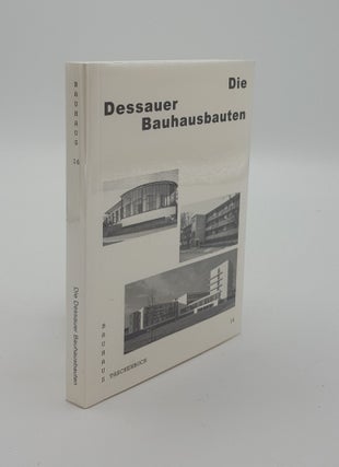 Item #142572 DIE DESSAUER BAUHAUSBAUTEN. Bauhaus des Stiftung