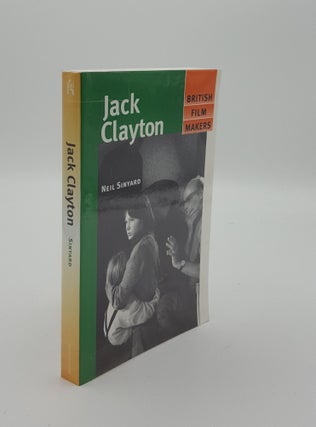 Item #142586 JACK CLAYTON (British Film Makers). SINYARD Neil
