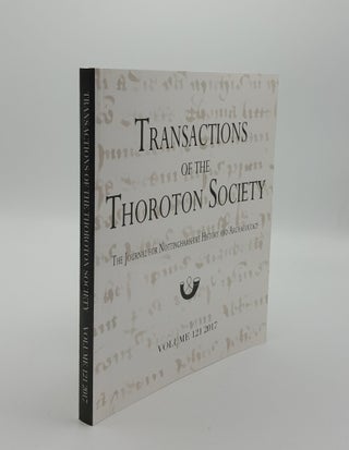 Item #142610 TRANSACTIONS OF THE THOROTON SOCIETY he Journal for Nottinghamshire History and...