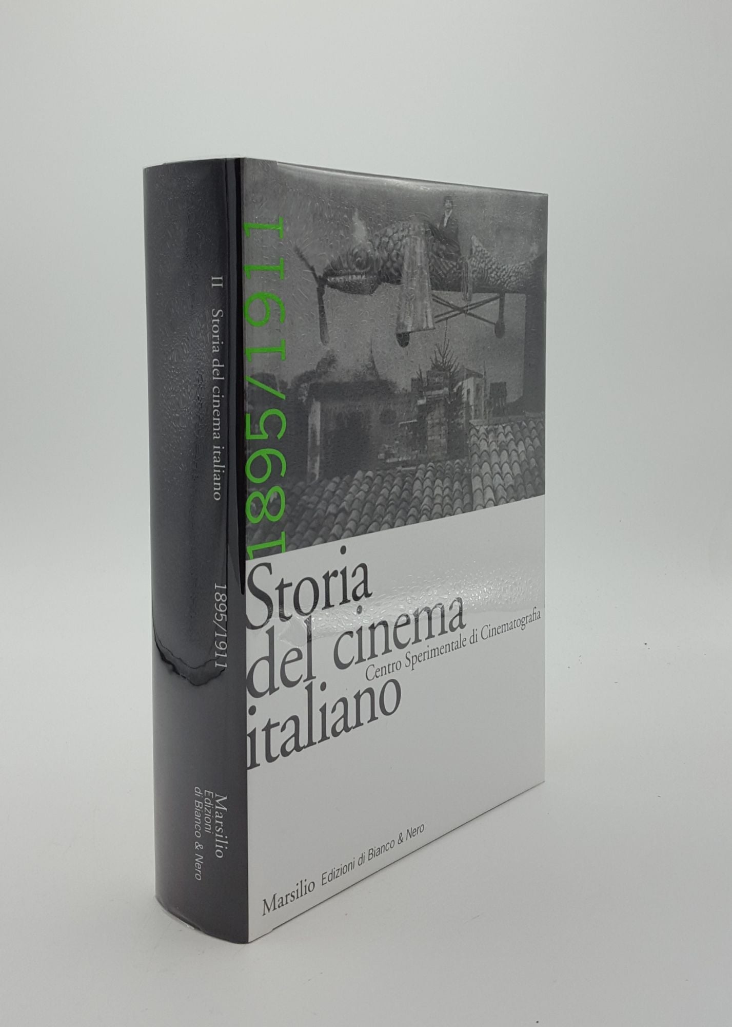 BERNARDINI Aldo - Storia Del Cinema Italiano Volume II 1895-1911