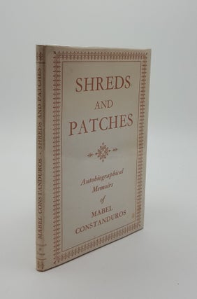 Item #142675 SHREDS AND PATCHES. CONSTANDUROS Mabel