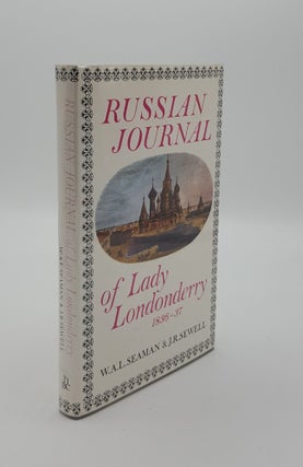 Item #143121 RUSSIAN JOURNAL OF LADY LONDONDERRY 1836-37. SEAMAN W. A. L. LONDONDERRY Lady,...