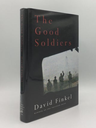 Item #143876 THE GOOD SOLDIERS. FINKEL David