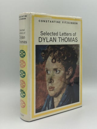Item #143877 SELECTED LETTERS OF DYLAN THOMAS. FITZGIBBON Constantine THOMAS Dylan