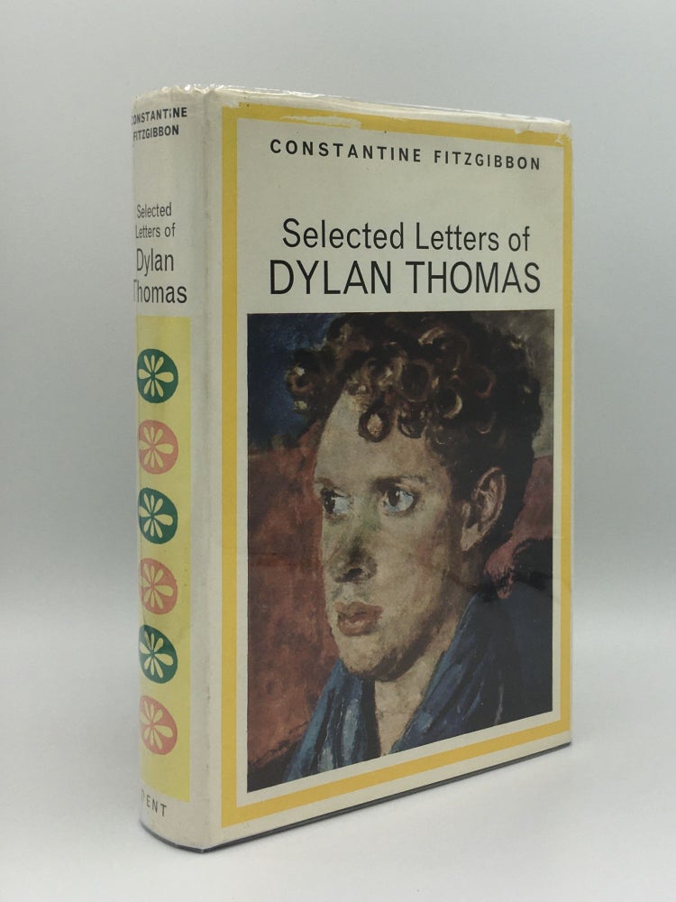 Item #143877 SELECTED LETTERS OF DYLAN THOMAS. FITZGIBBON Constantine THOMAS Dylan.