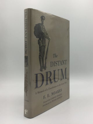 Item #143917 THE DISTANT DRUM A Memoir of a Guardsman in the Great War. NOAKES F. E