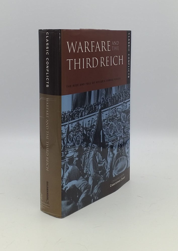 Item #144100 WARFARE AND THE THIRD REICH The Rise and Fall of Hitler's Armed Forces. CHANT Christopher.