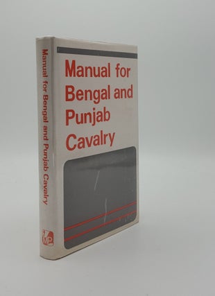 Item #144674 MANUAL FOR BENGAL AND PUNJAB CAVALRY. Adjutant General in India