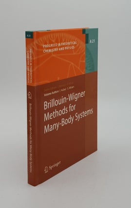 Item #145405 BRILLOUIN-WIGNER METHODS FOR MANY-BODY SYSTEMS (Progress in Theoretical Chemistry...