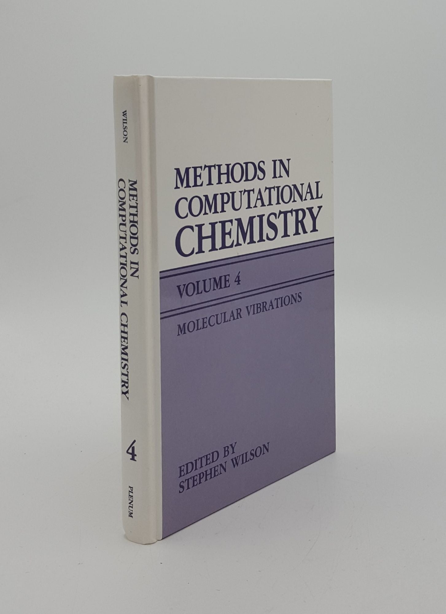 WILSON Stephen - Methods in Computational Chemistry Volume 4 Molecular Vibrations