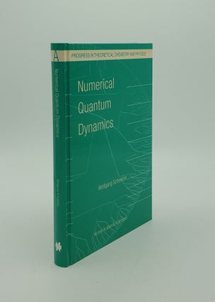 Item #145418 NUMERICAL QUANTUM DYNAMICS (Progress in Theoretical Chemistry and Physics)....