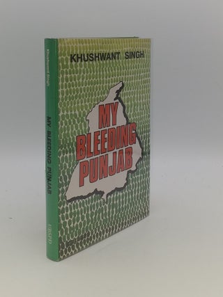 Item #146020 MY BLEEDING PUNJAB. SINGH Khushwant