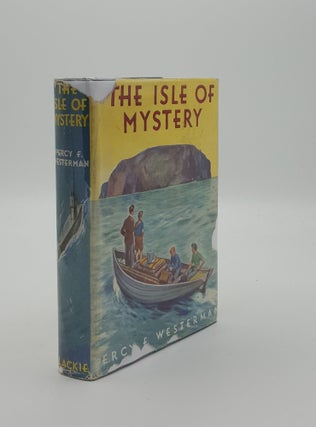 Item #146302 THE ISLE OF MYSTERY. WESTERMAN Percy F