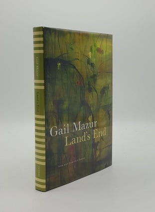 Item #146441 LAND'S END New and Selected Poems. MAZUR Gail